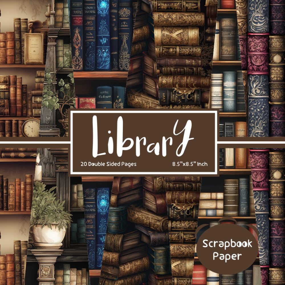 ler totalmente Library Scrapbook Paper: Double Sided Craft Paper for Gift Wrapping, Great For Craft Projects, Scrapbooking Paper, DIY Junk Journaling and Card... Library Pattern) Paper Size 8.5" x 8.5"
