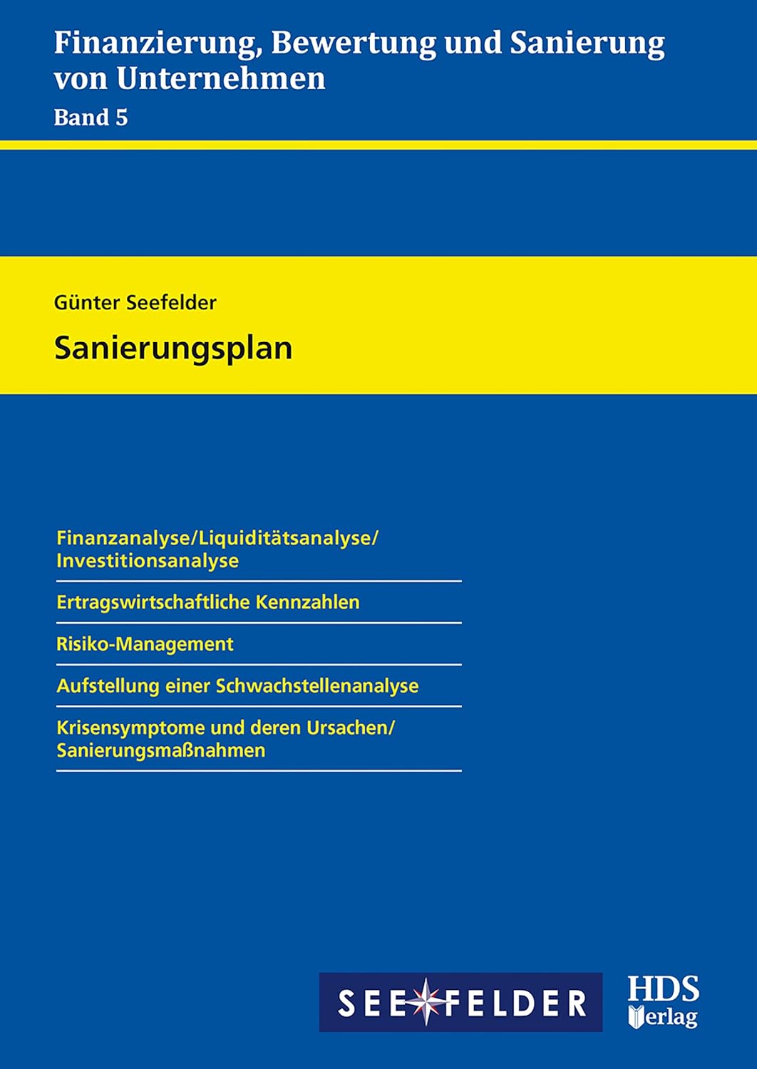 Sanierungsplan (Finanzierung, Bewertung und Sanierung von Unternehmen 5) (German Edition) baixar livro de graça