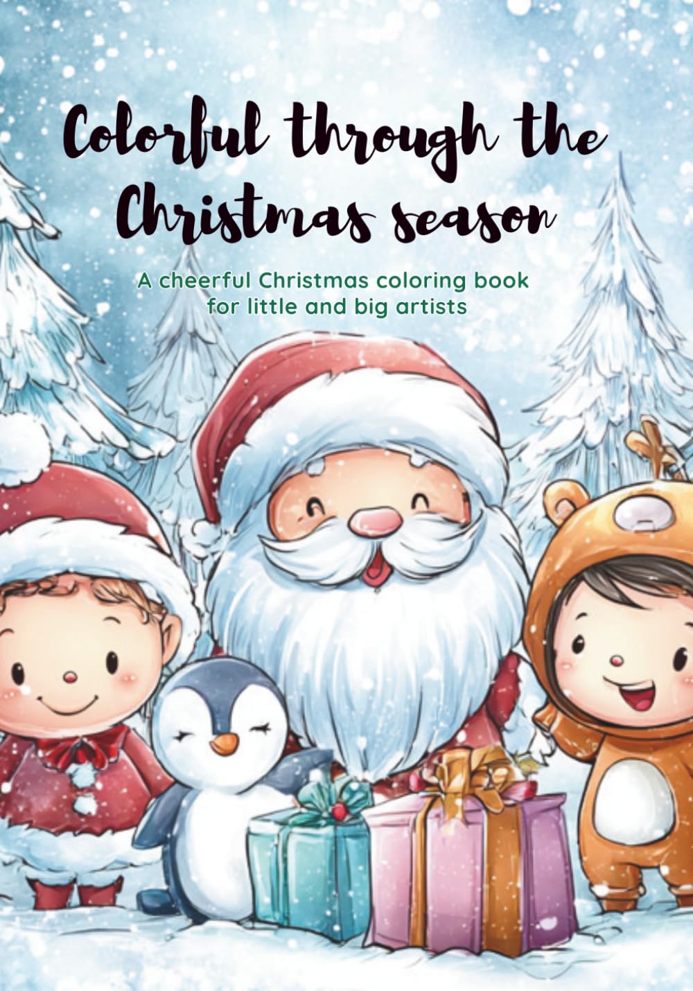 capítulo por capítulo baixar Colorful through the Christmas season: A cheerful Christmas coloring book for little and big artists (German Edition)