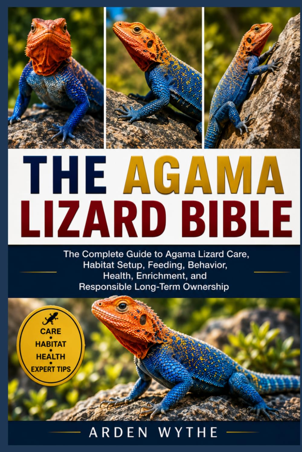 The Agama Lizard Bible: The Complete Guide to Agama Lizard Care, Habitat Setup, Feeding, Behavior, Health, Enrichment, and Responsible Long-Term Ownership baixar o livro de graça