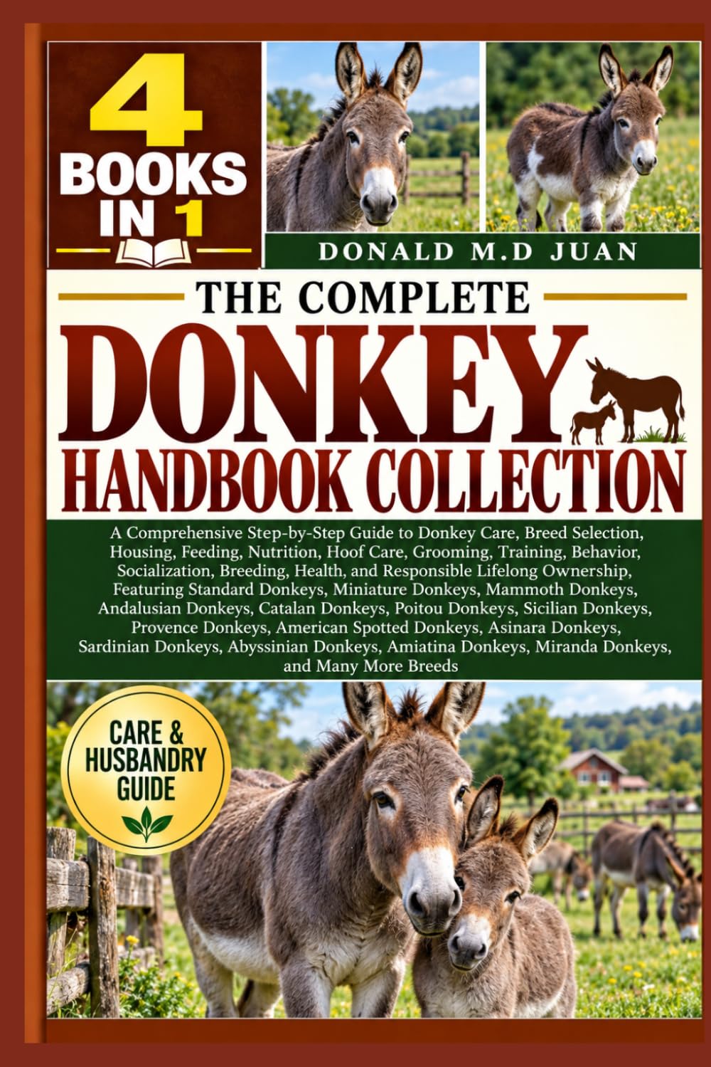 capítulo por capítulo baixar THE COMPLETE DONKEY HANDBOOK COLLECTION — 4 BOOKS IN 1. A Comprehensive Step-by-Step Guide to Donkey Care, Breed Selection, Housing, Feeding,... Health, and Responsible Lifelong Own