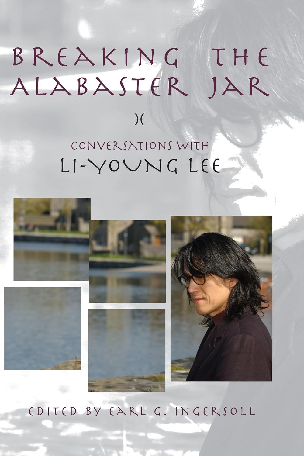 capítulo por capítulo baixar Breaking the Alabaster Jar: Conversations with Li-Young Lee: 07