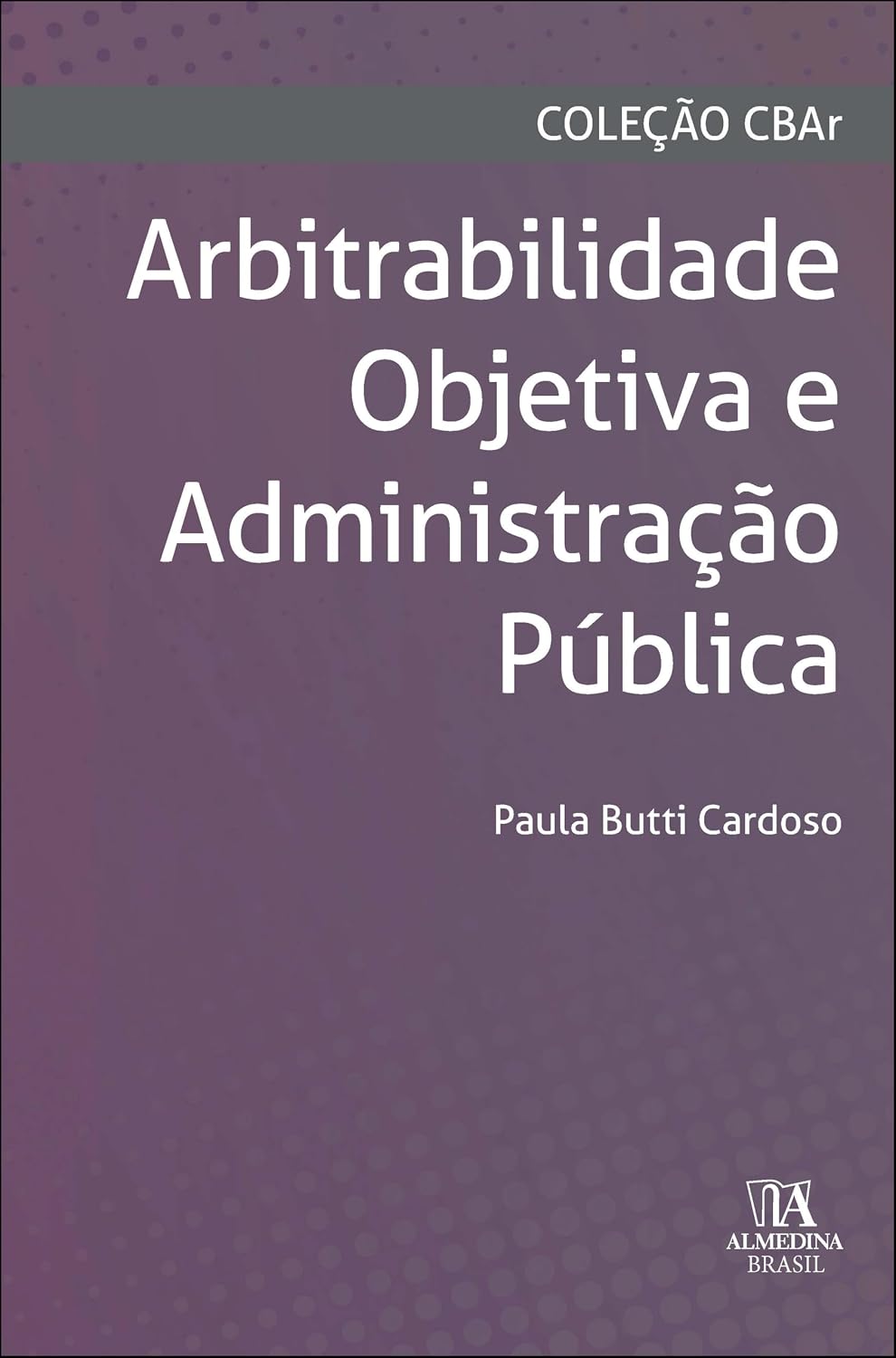 capítulo por capítulo baixar Arbitrabilidade Objetiva e Administração Pública