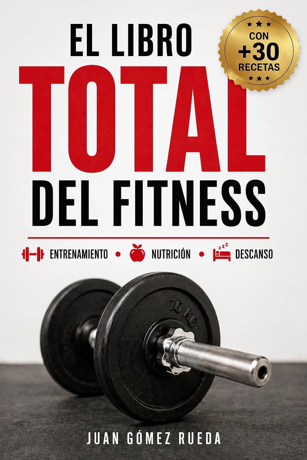 El Libro TOTAL del Fitness: Los 3 Pilares para Ponerte como un Portaaviones Americano en 24 Semanas. (Entrenamiento, Nutrición, Descanso - Con Recetas) (Spanish Edition) baixar o livro de graça