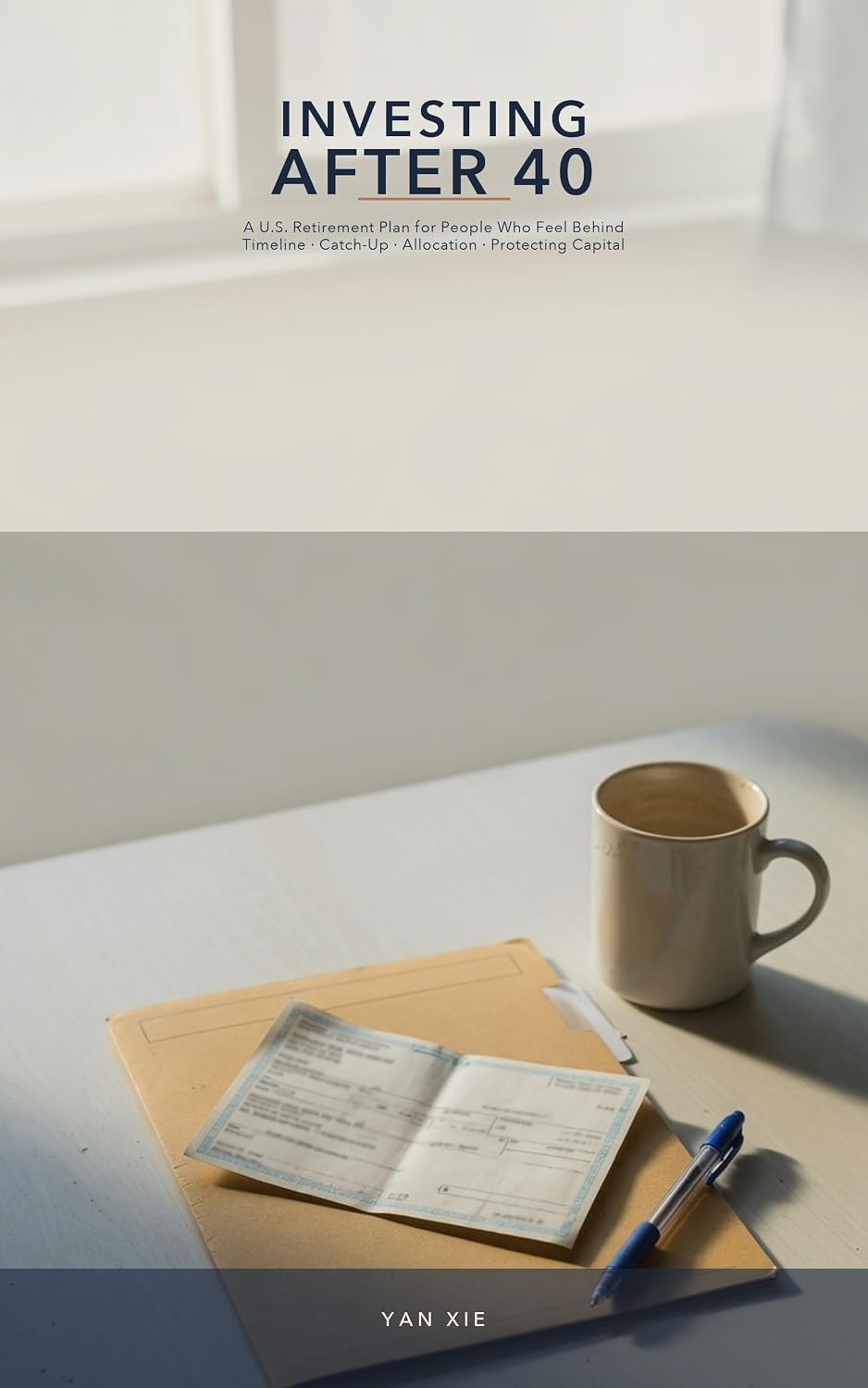 Investing After 40: A U.S. Retirement Plan for People Who Feel Behind — Timeline, Catch-Up, Allocation, and Protecting Capital (English Edition) baixar livro de graça