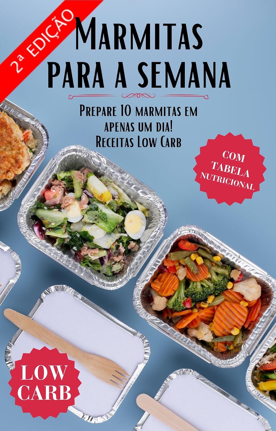 Marmitas para a semana: Prepare 10 marmitas em apenas um dia! Receitas Low Carb!: Com Informações Nutricionais e Fotos. (Receitas Fáceis e Práticas) baixar livro de graça