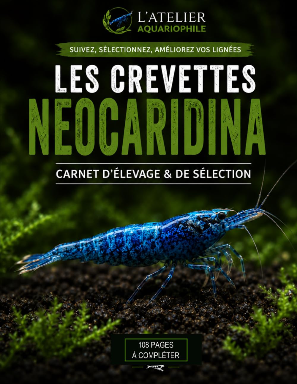 Les Crevettes Neocaridina: Carnet d’élevage & de sélection (French Edition) baixar livro de graça