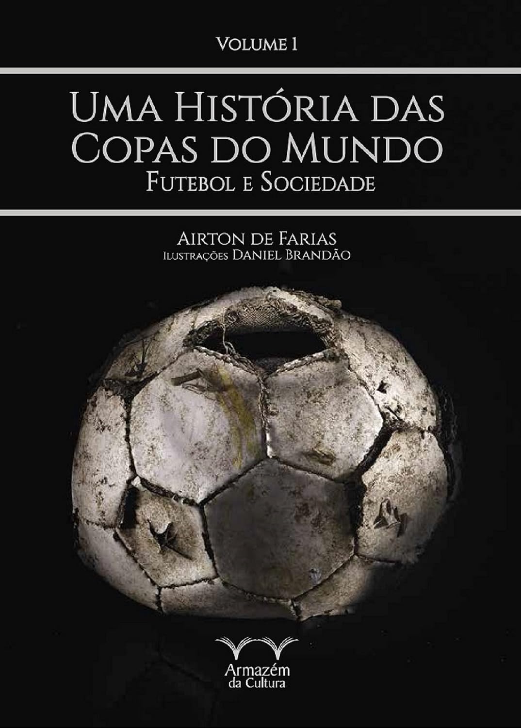 Uma História das Copas do Mundo, futebol e sociedade baixar livro de graça