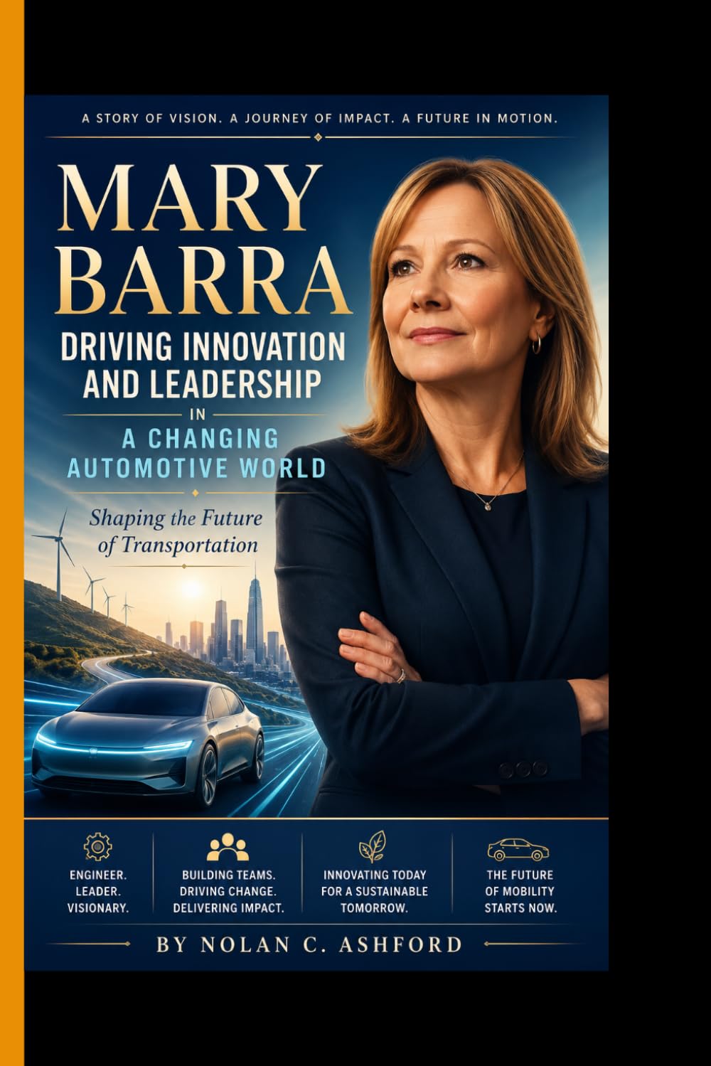 MARY BARRA: Driving Innovation and Leadership in a Changing Automotive World - Shaping the Future of Transportation baixar o livro de graça