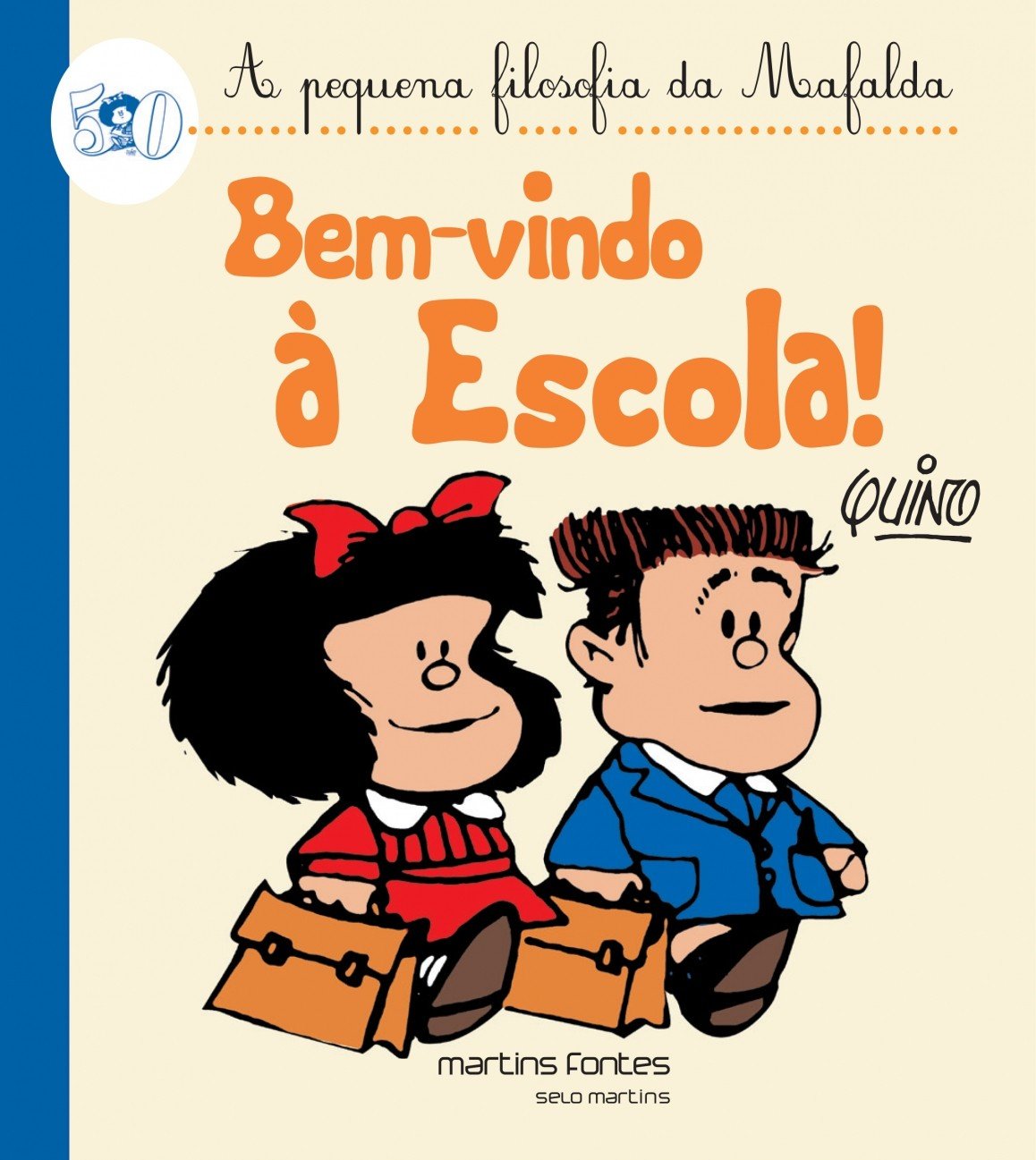 Mafalda - Bem Vindo a Escola! (Coleção A Pequena Filosofia da Mafalda) baixar o livro de graça