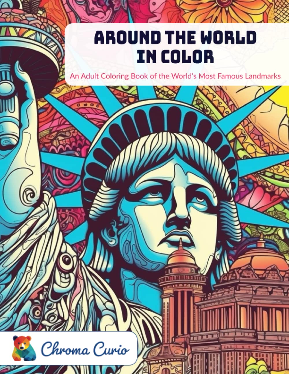 ler totalmente Around the World in Color: An Adult Coloring Book of the World's Most Famous Landmarks