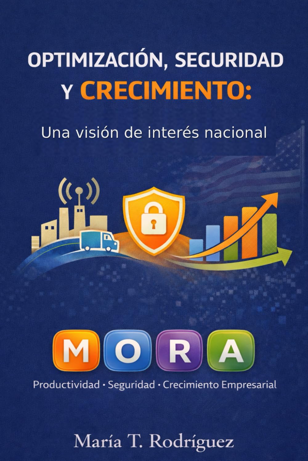 ler totalmente Optimización, Seguridad y Crecimiento: Una visión de interés nacional (Spanish Edition)