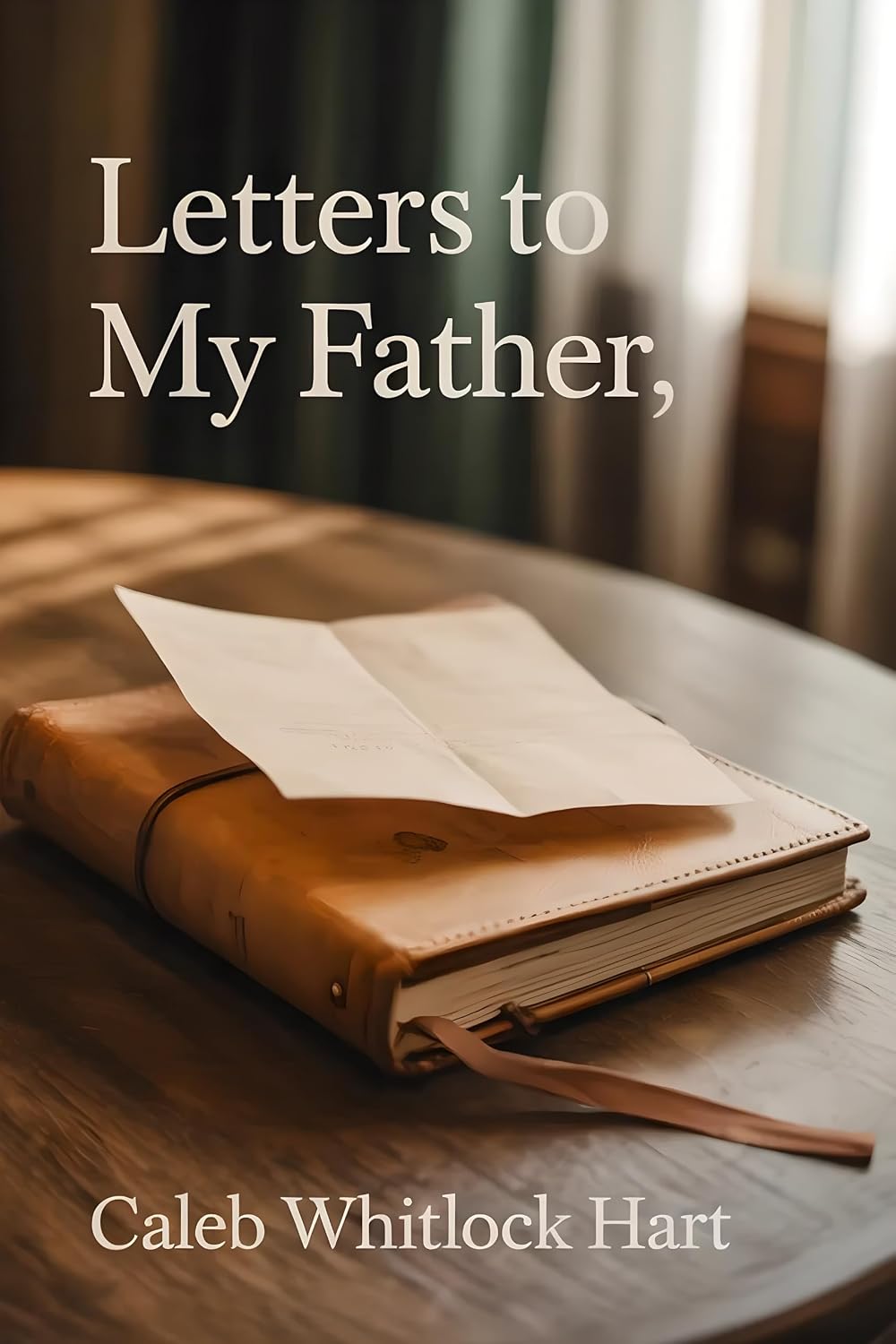 Letters to My Father: A Guided Grief Journal: Prompts for Healing, Remembrance, and Finding Peace After the Loss of a Father (English Edition)