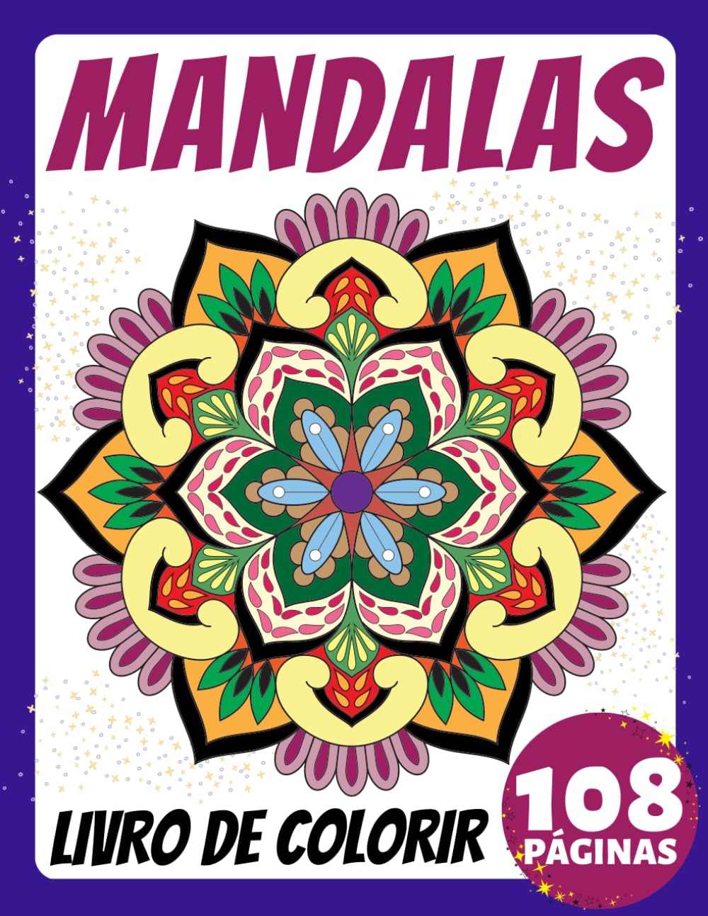 Livro de Colorir Mandalas para Bebês, Crianças, Idosos e Adultos Iniciantes: Um presente adorável para alívio do estresse e relaxamento! Com padrões... e formas geométricas (Portuguese Edition) baixar livro de graça