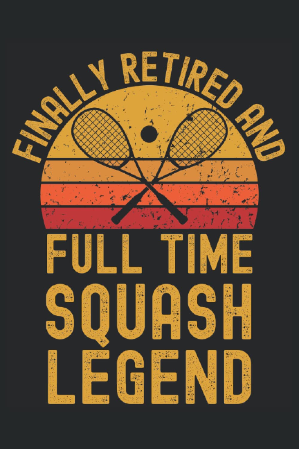 Retired and Squash Legend: 6"x9", Notes, Notebook, Journal, Diary, 120 Pages lined, Paperback Cover baixar livro de graça