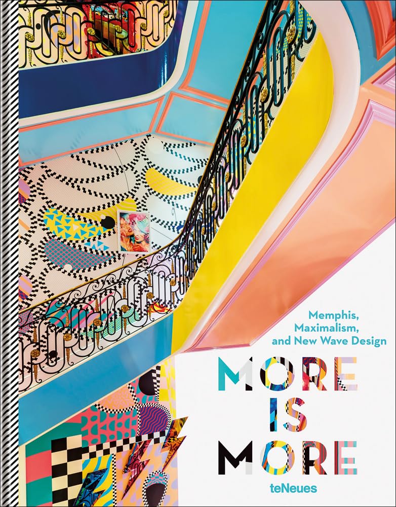More Is More: Memphis, Maximalism, and New Wave Design baixar livro de graça