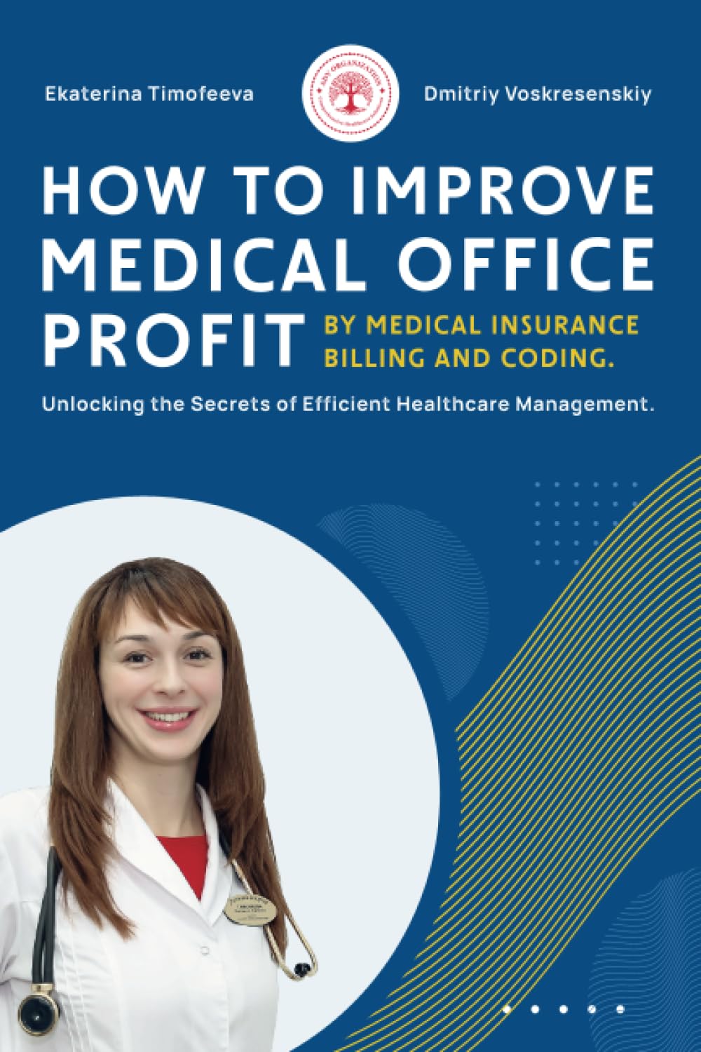 ler totalmente How to Improve Medical Office Profit by Medical Insurance Billing and Coding: Unlocking the Secrets of Efficient Healthcare Management