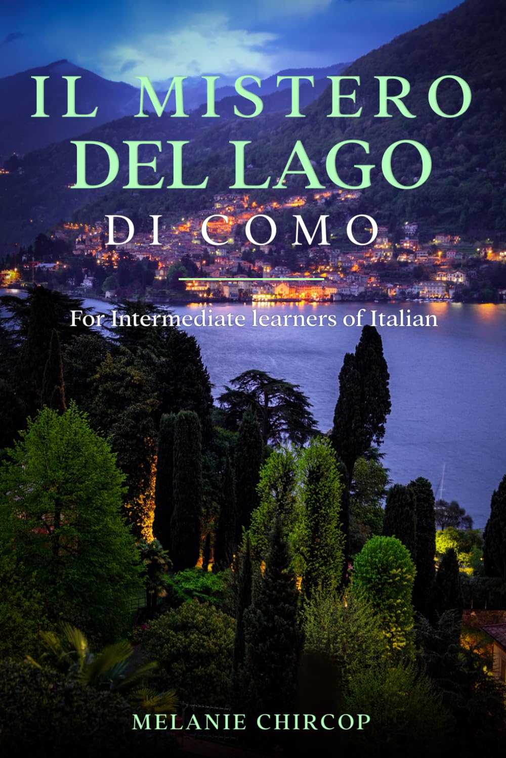 ler totalmente Il Mistero Del Lago di Como: For Intermediate learners of Italian (From Beginner to Intermediate - Murder Mystery Series) (Italian Edition)