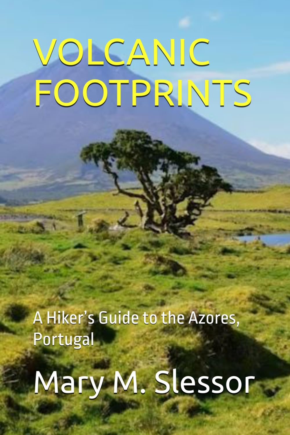 ler totalmente Volcanic Footprints: A Hiker's Guide to the Azores, Portugal