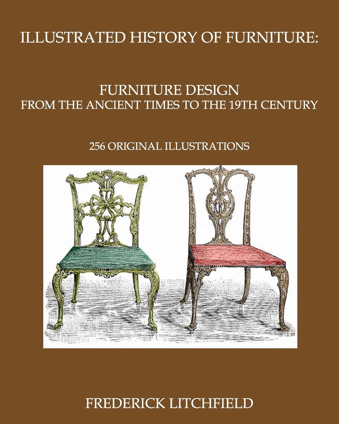 Illustrated History of Furniture: Furniture Design from The Ancient Times To The 19th Century: 256 original illustrations baixar livro de graça