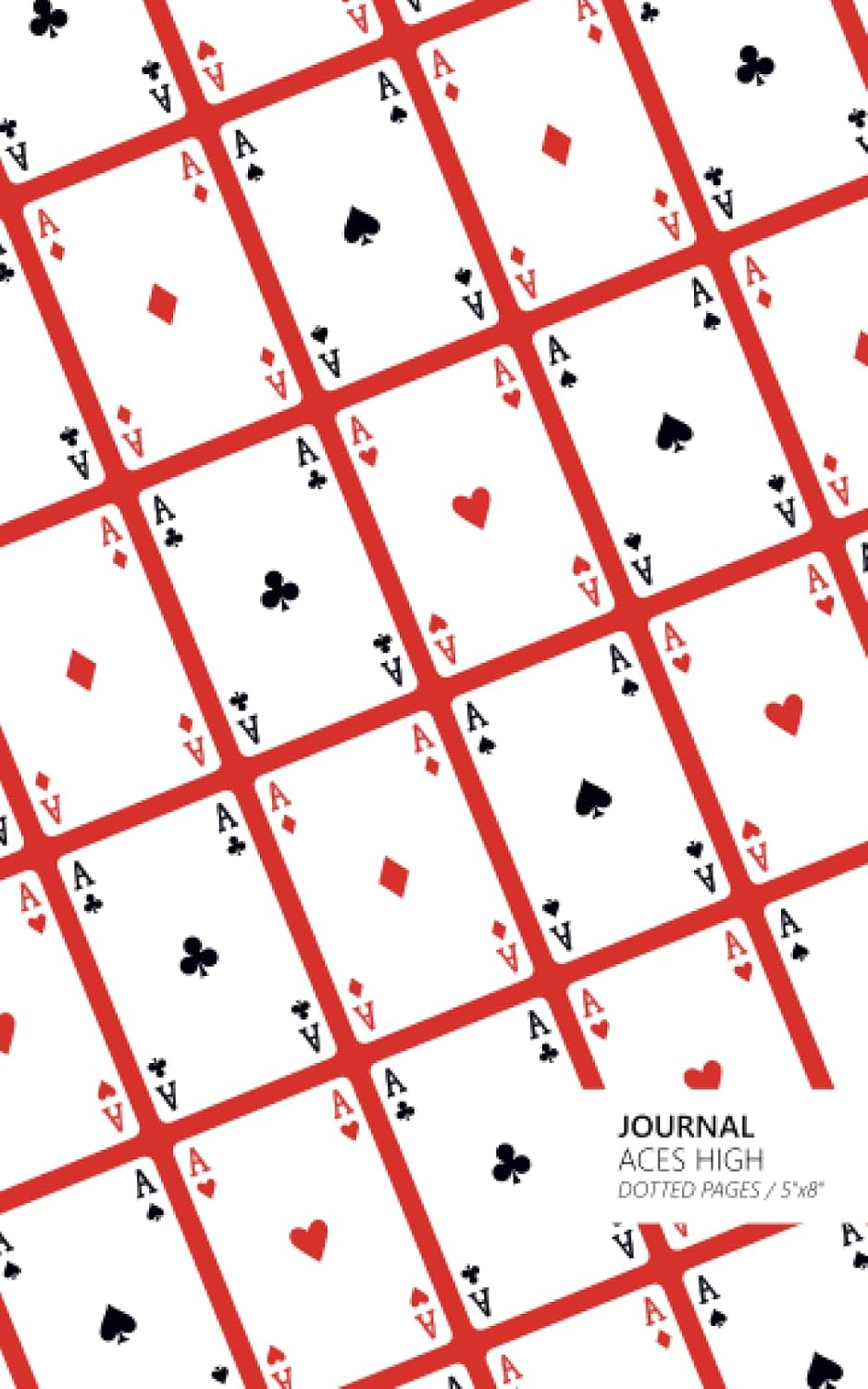 ler totalmente Aces High Journal - Dotted Pages - 5x8: (Red Edition) Journal 96 dot grid pages (5x8 inches / 12.7x20.3cm / Junior Legal Pad/Nearly A5)