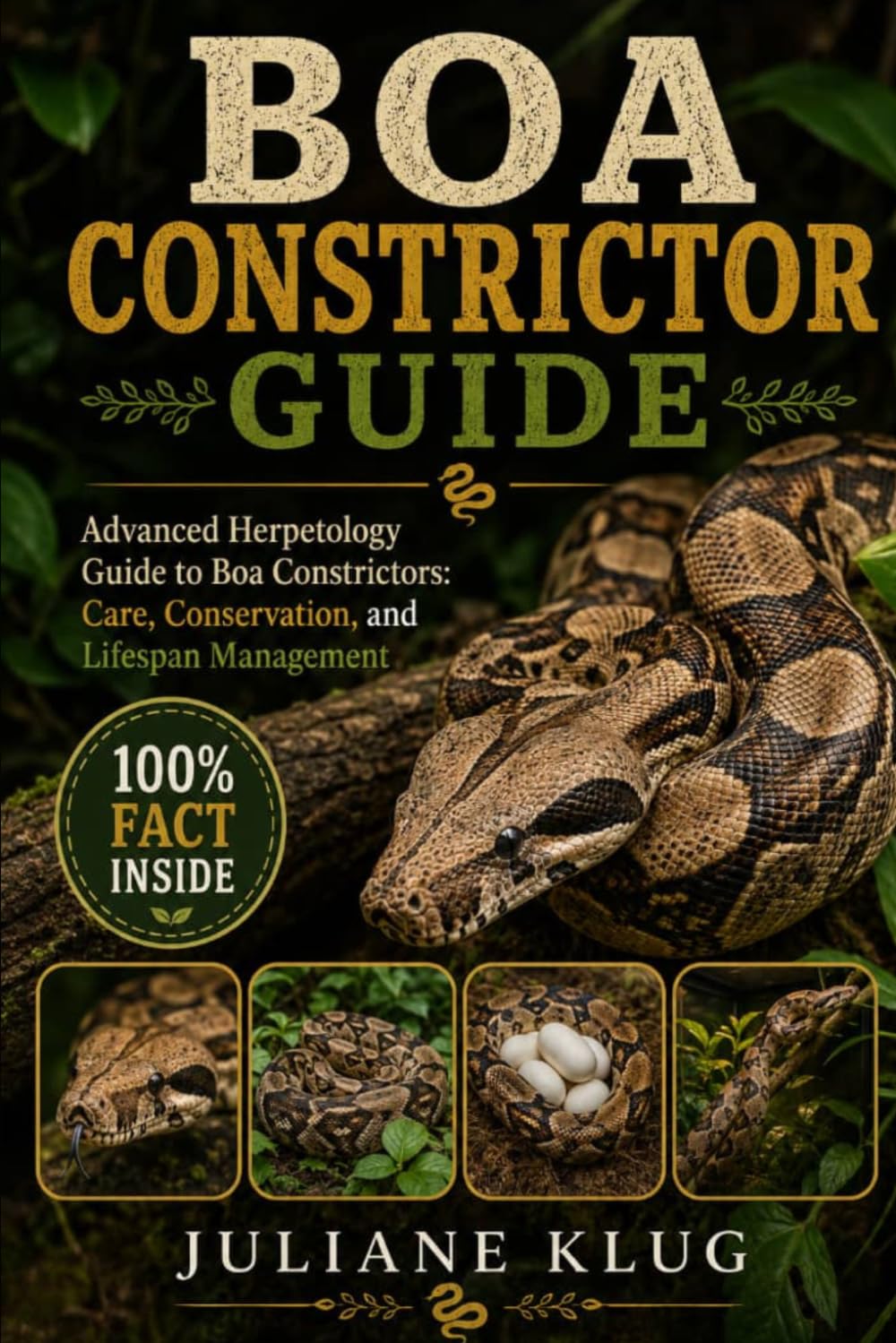 ler totalmente BOA CONSTRICTOR GUIDE: Advanced Herpetology Guide to Boa Constrictors: Care, Conservation, and Lifespan Management.