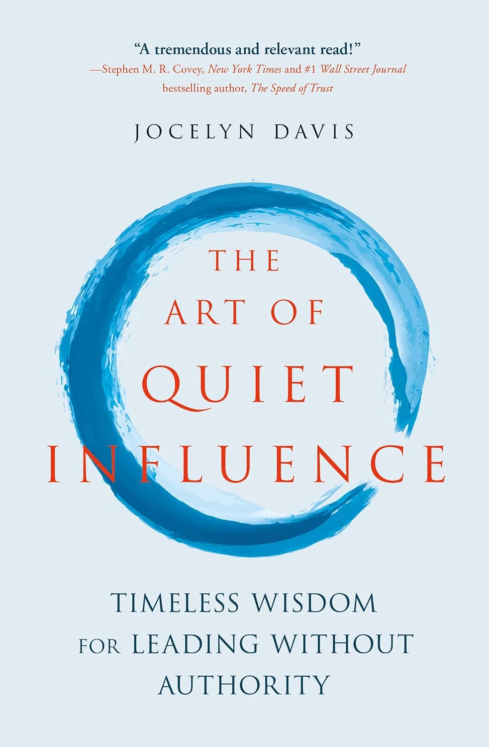 The Art of Quiet Influence: Timeless Wisdom for Leading Without Authority (English Edition) baixar livro de graça