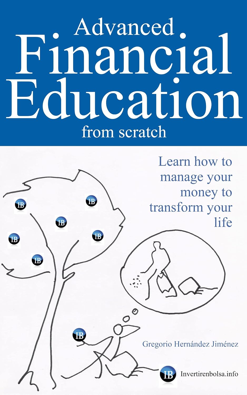ler totalmente Advanced Financial Education from scratch: Learn how to manage your money to transform your life (English Edition)