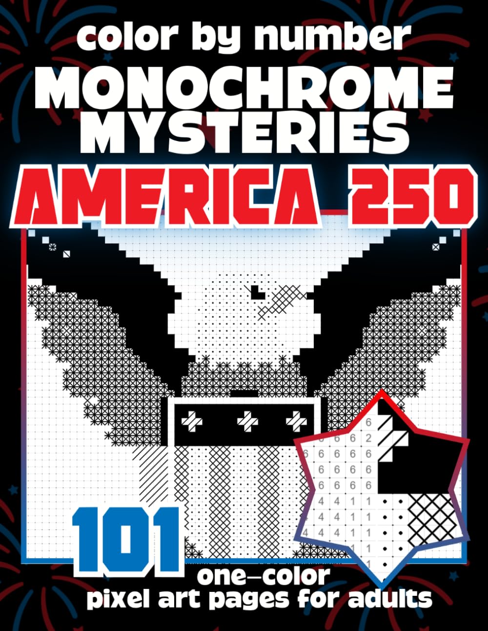 capítulo por capítulo baixar Color by Number Monochrome Mysteries: America 250: 101 One-Color Pixel Art Coloring Pages for Adults — Celebrate America’s 250th Anniversary with... Using Just One Pen (Monochrome Pixel Art)