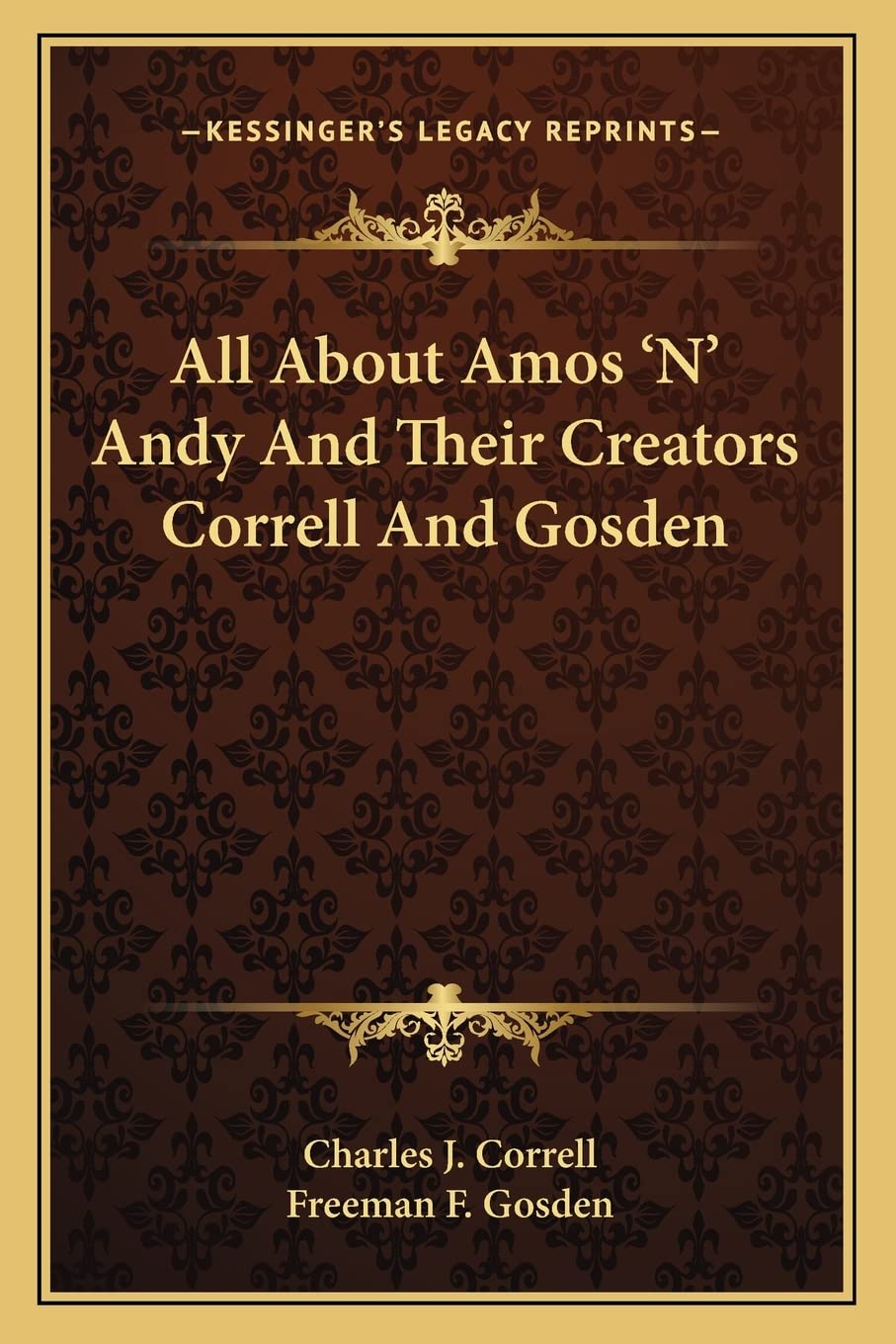 All About Amos 'N' Andy And Their Creators Correll And Gosden baixar livro de graça