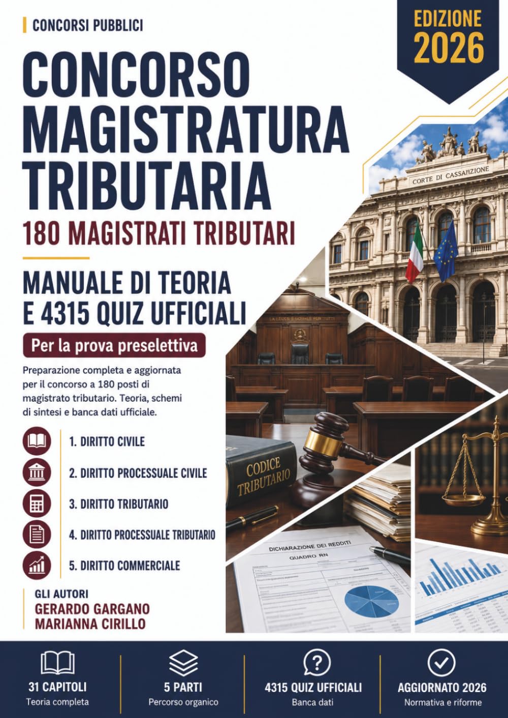 Concorso Magistratura Tributaria - 180 Magistrati Tributari: Manuale di teoria e 4315 quiz ufficiali della banca dati per la prova preselettiva. ... 2026. (Concorsi Pubblici) (Italian Edition)