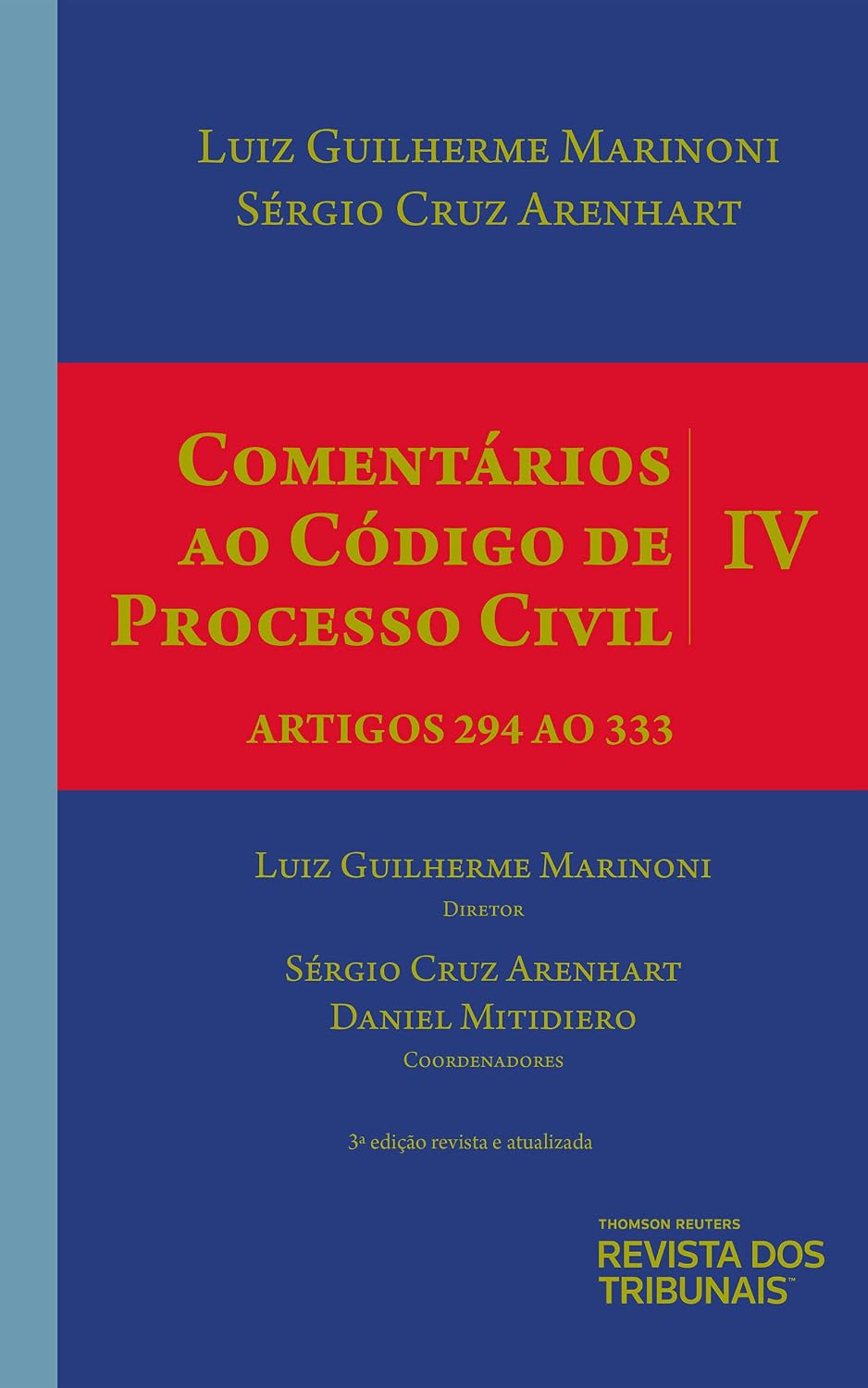 Comentários ao Código de Processo Civil - Volume Iv – Artigos 294 ao 333 - 3º Edição