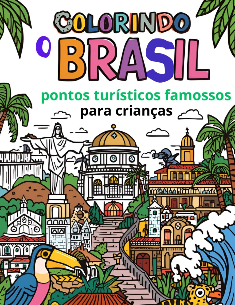 COLORINDO O BRASIL: Pontos Turísticos famosos para Crianças (Portuguese Edition) baixar o livro de graça