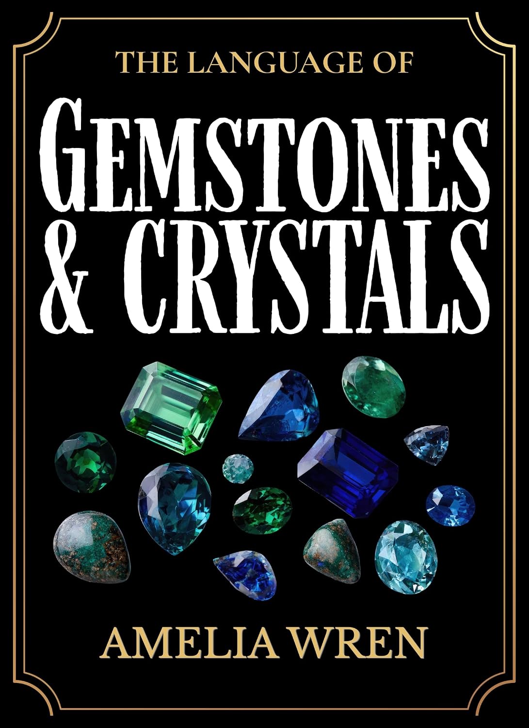 The Language of Gemstones & Crystals (English Edition) baixar o livro de graça
