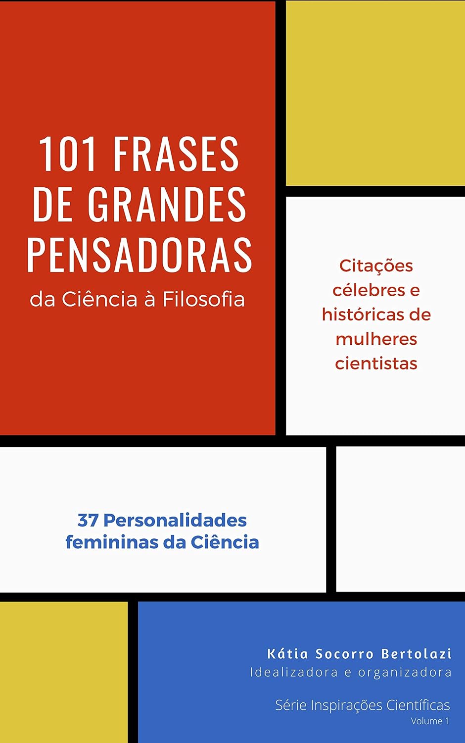 101 Frases de Grandes Pensadoras: da Ciência à Filosofia (Série Inspirações Científicas Livro 1) baixar livro de graça