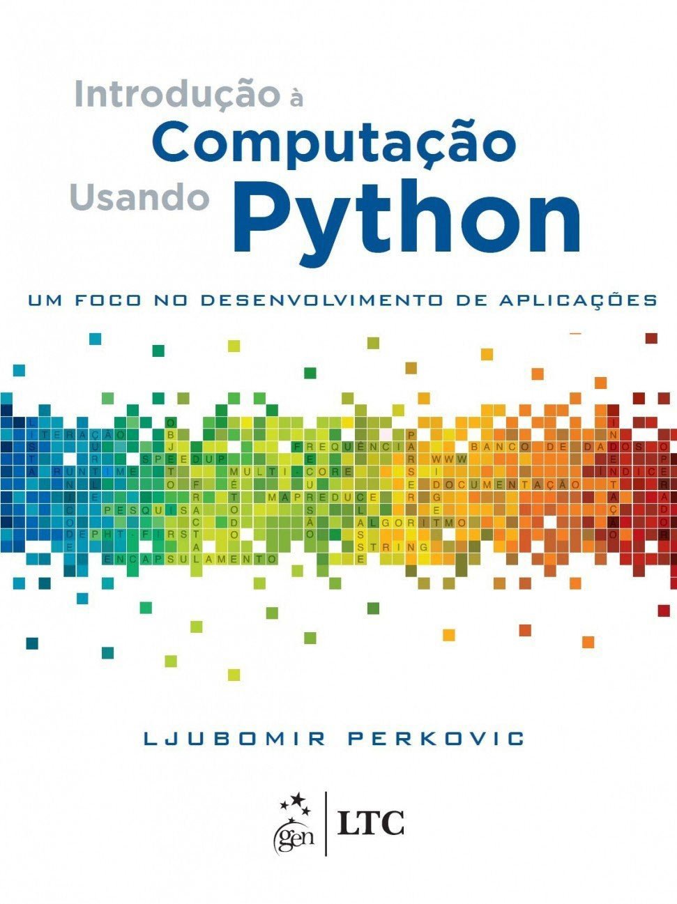 Introdução à Computação Usando Python - um Foco no Desenvolvimento de Aplicações baixar o livro de graça