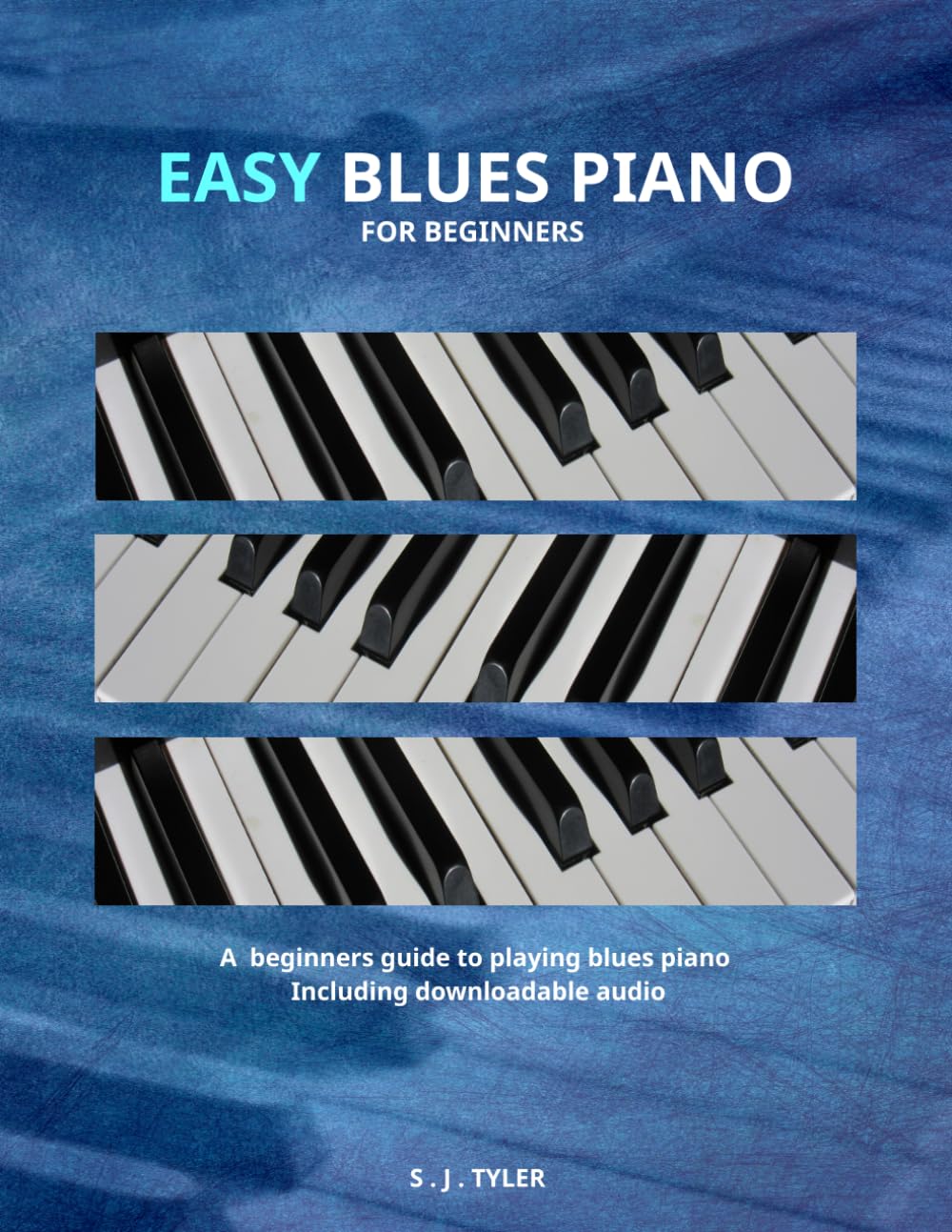 Easy Blues Piano: For Beginners