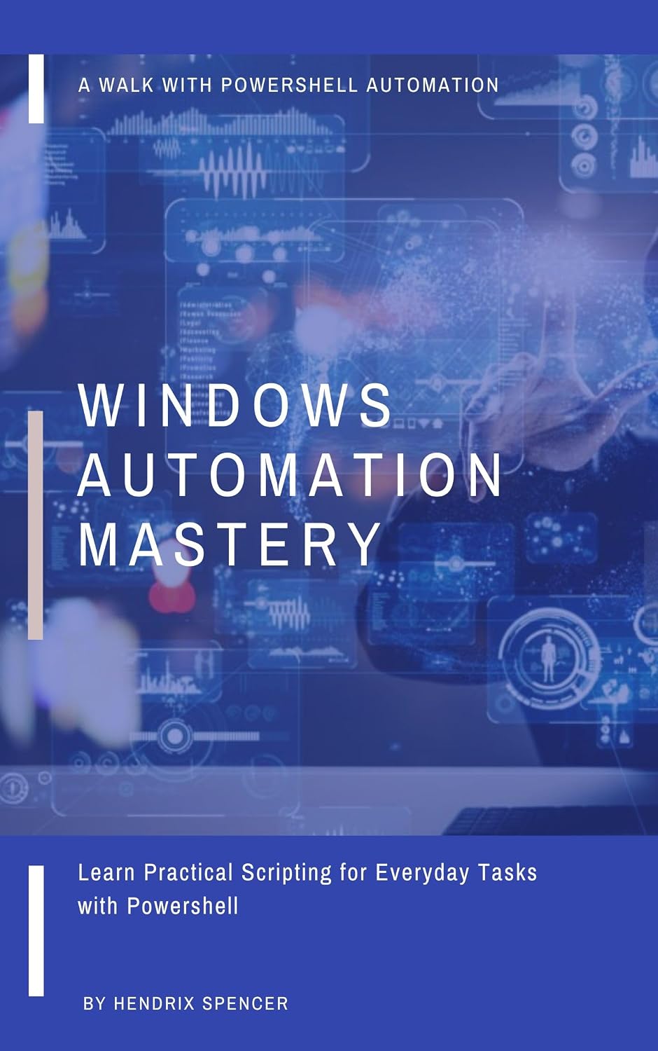 Windows Automation Mastery: Learn Practical Scripting for Everyday Tasks with Powershell (English Edition) baixar livro de graça
