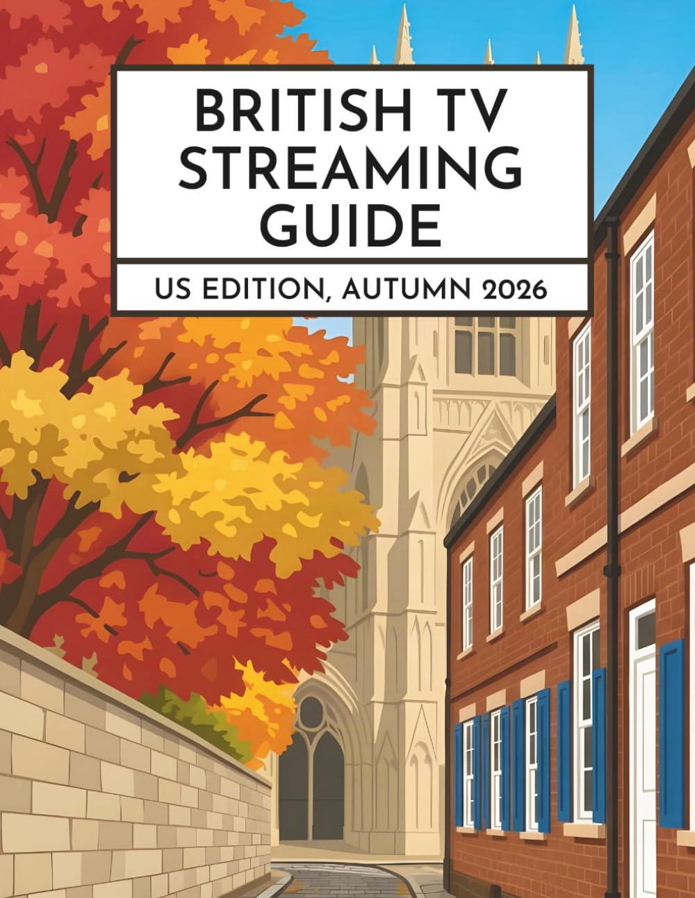 British TV Streaming Guide: US Edition, Autumn 2026 baixar livro de graça