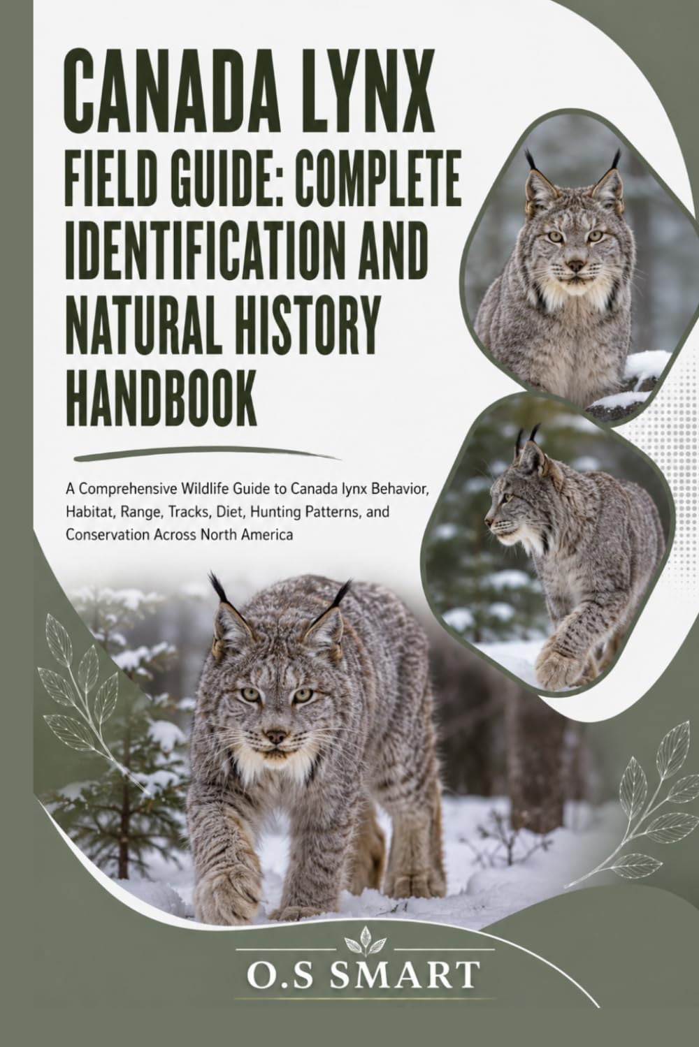 Canada Lynx Field Guide: Complete Identification and Natural History Handbook: A Comprehensive Wildlife Guide to Canada lynx Behavior, Habitat, Range,... and Conservation Across North America baixar livro de graça