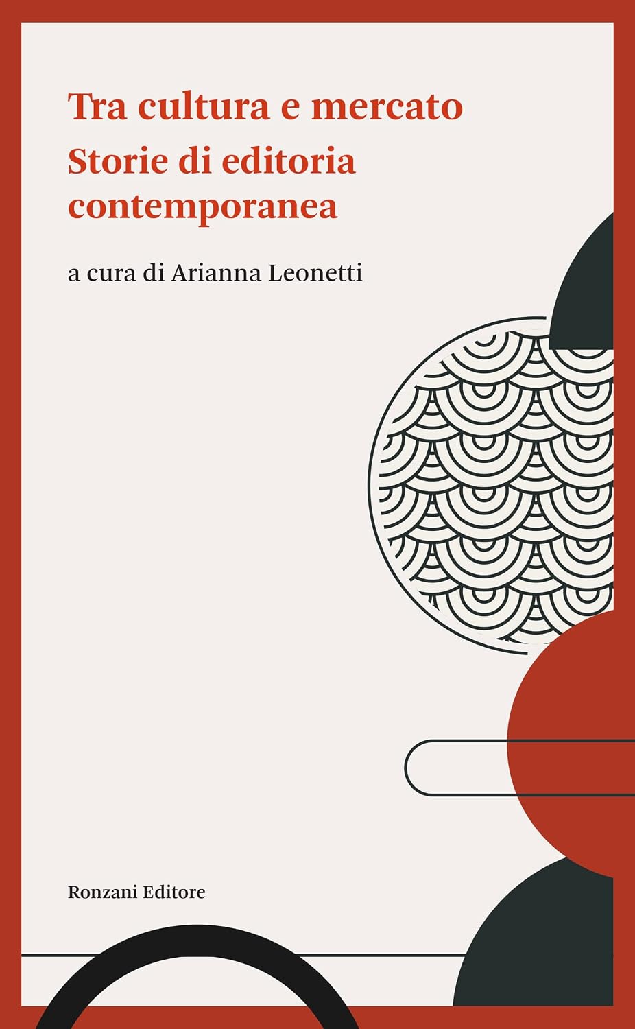 capítulo por capítulo baixar Tra cultura e mercato: Storie di editoria contemporanea (Italian Edition)