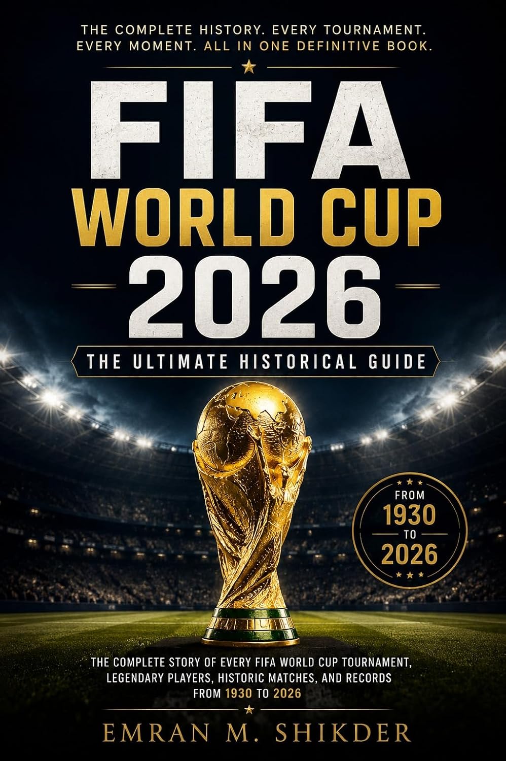 ler totalmente FIFA WORLD CUP 2K26: The ultimate historical guide (English Edition)