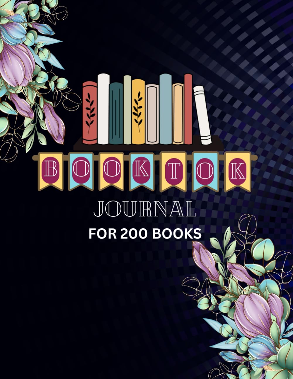 ler totalmente Booktok Journal for 200 Books: Track the books you read | 8.5 x 11 inches size | 120 Pages