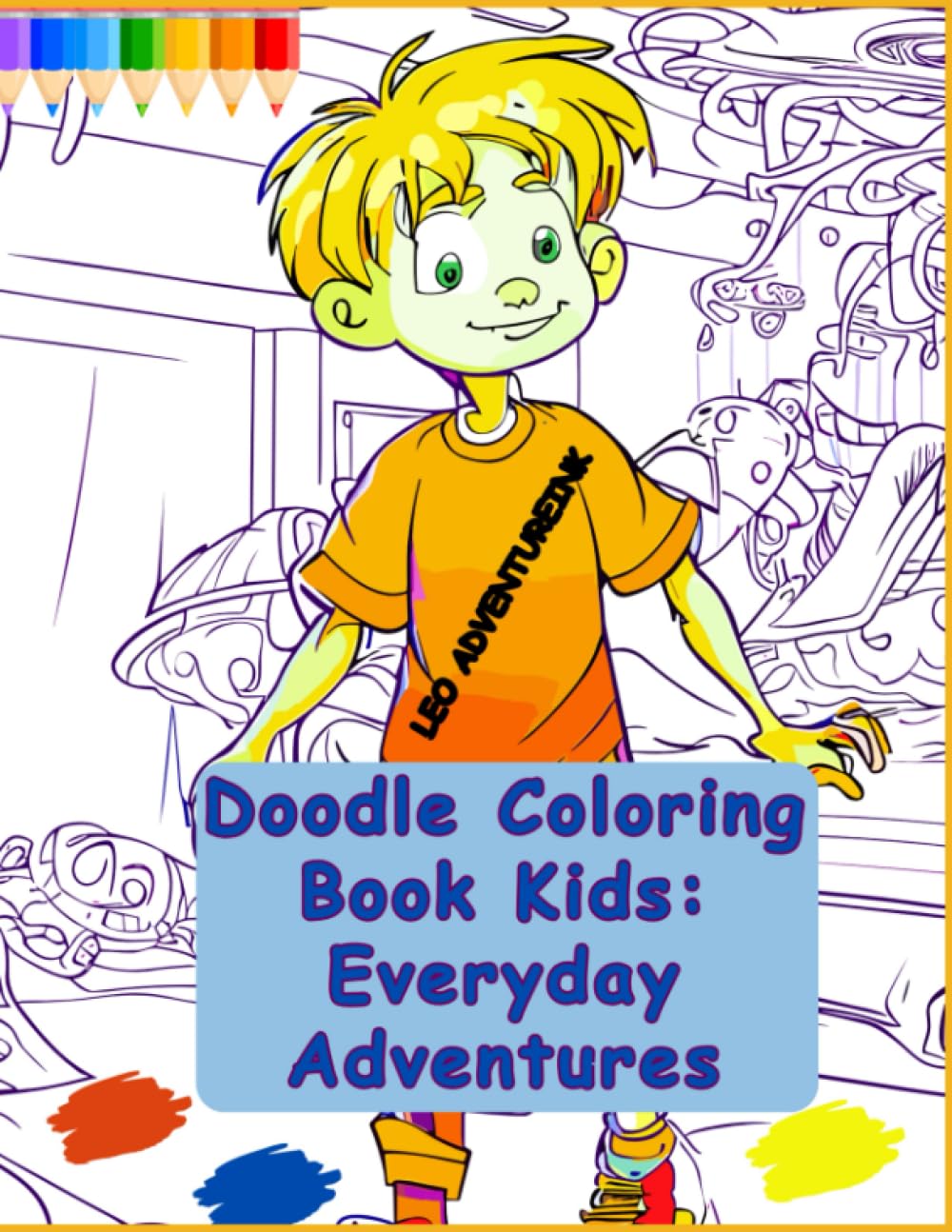 Doodle Coloring Book Kids: Everyday Adventures: Doodle coloring book for children, coloring, stickers and more! Doodle art coloring book baixar livro de graça