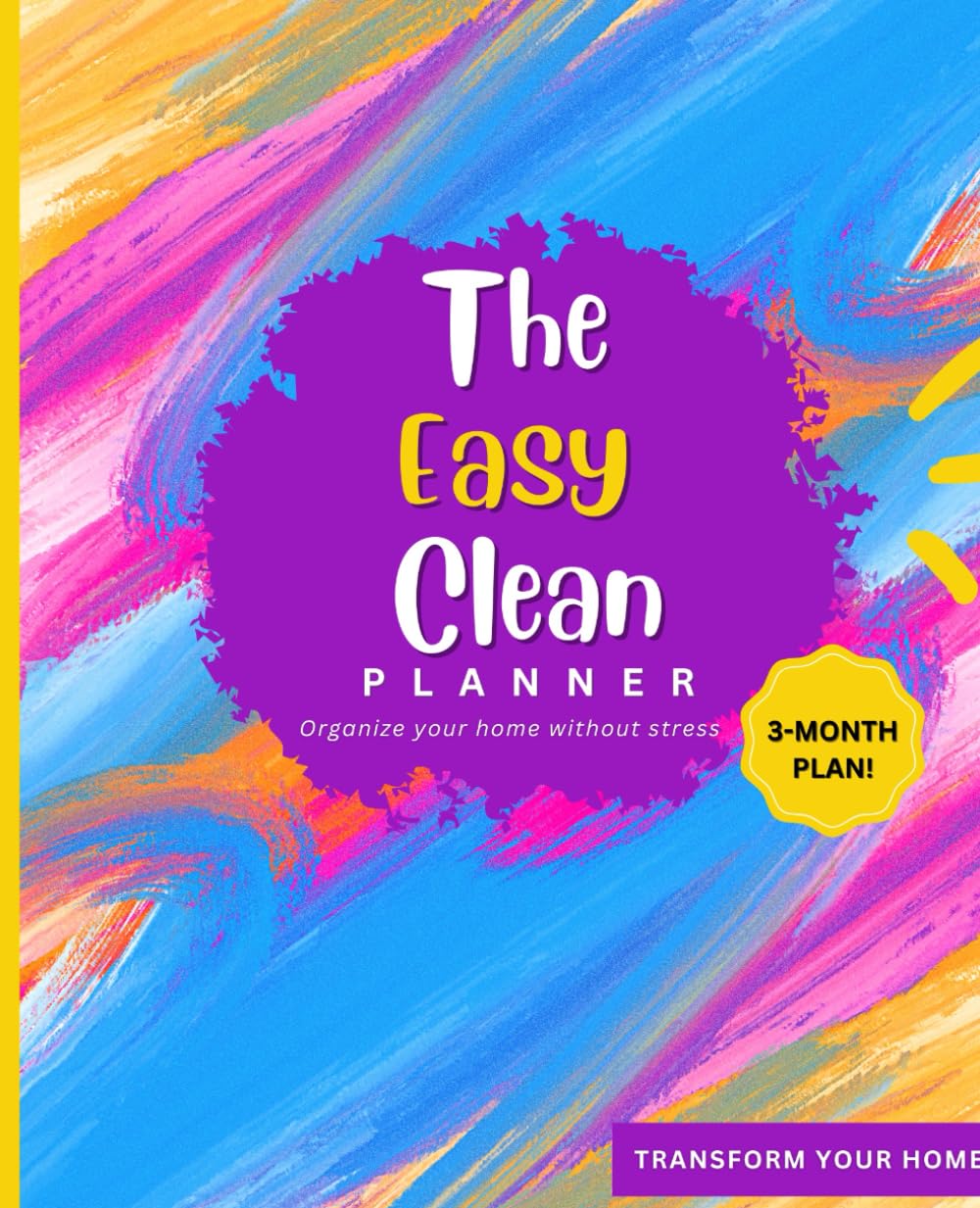 ler totalmente Easy Clean: A Simple Cleaning Planner for Busy Women | Home Organization for Stress & Anxiety Relief: Declutter Your Home & Mind with This 3 Month... Motivation and Room by Room Organization