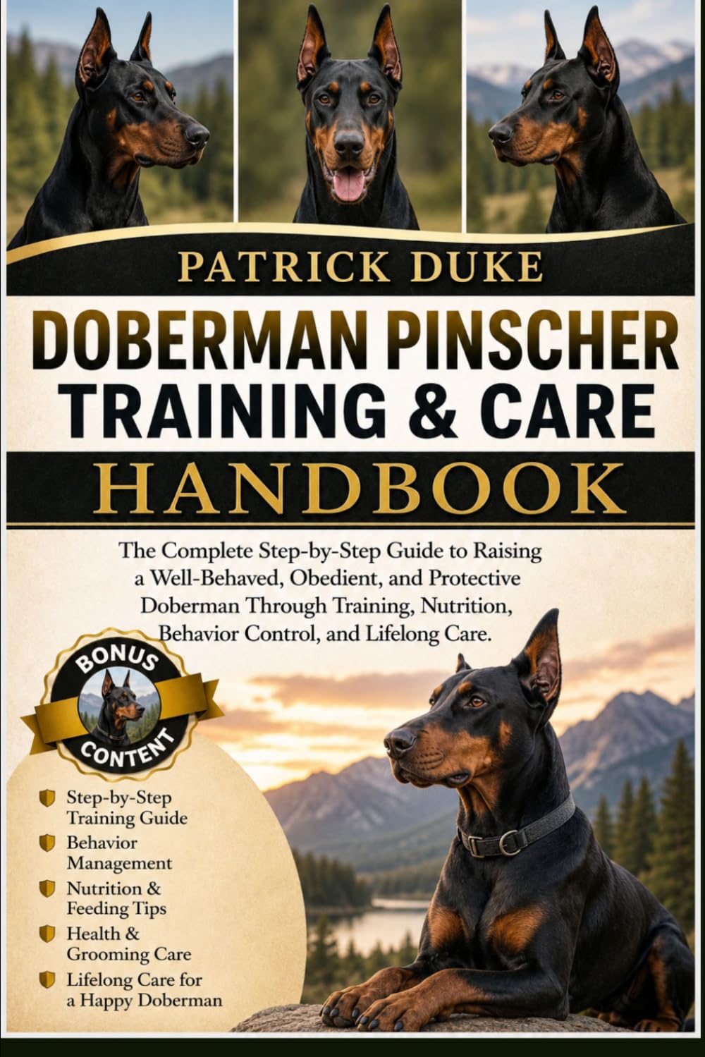 ler totalmente DOBERMAN PINSCHER TRAINING & CARE HANDBOOK: The Complete Step-by-Step Guide to Raising a Well-Behaved, Obedient, and Protective Doberman Through... Behavior Control, and Lifelong Care.