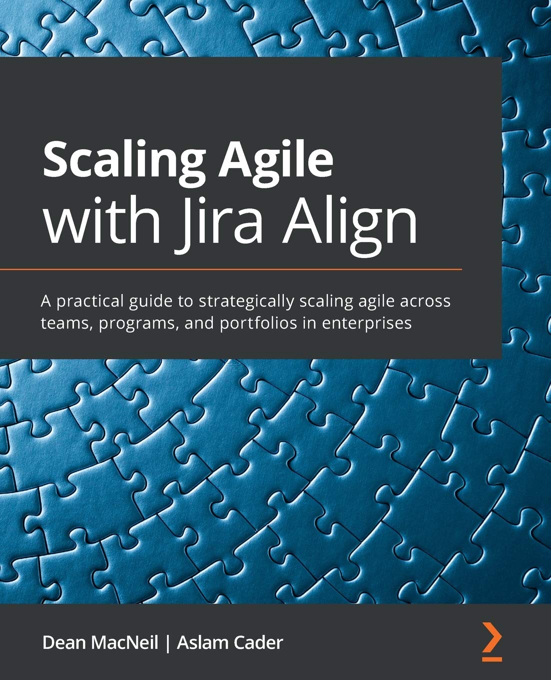 Scaling Agile With Jira Align​: A practical guide to strategically scaling agile across teams, programs, and portfolios in enterprises baixar o livro de graça