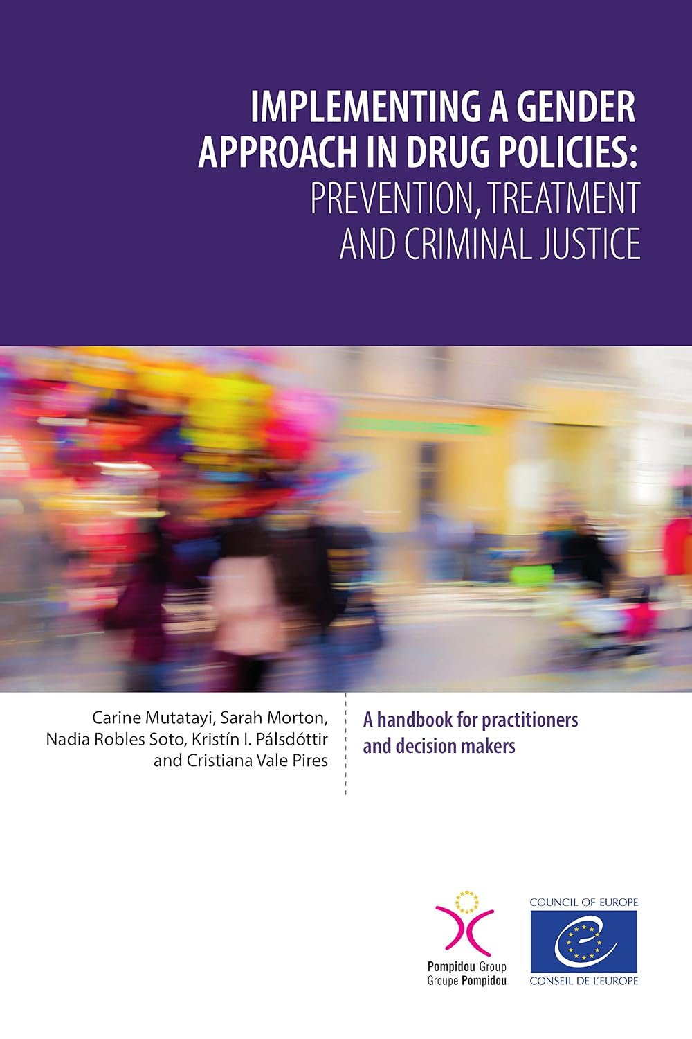 capítulo por capítulo baixar Implementing a gender approach in drug policies: prevention, treatment and criminal justice: A handbook for practitioners and decision makers (English Edition)