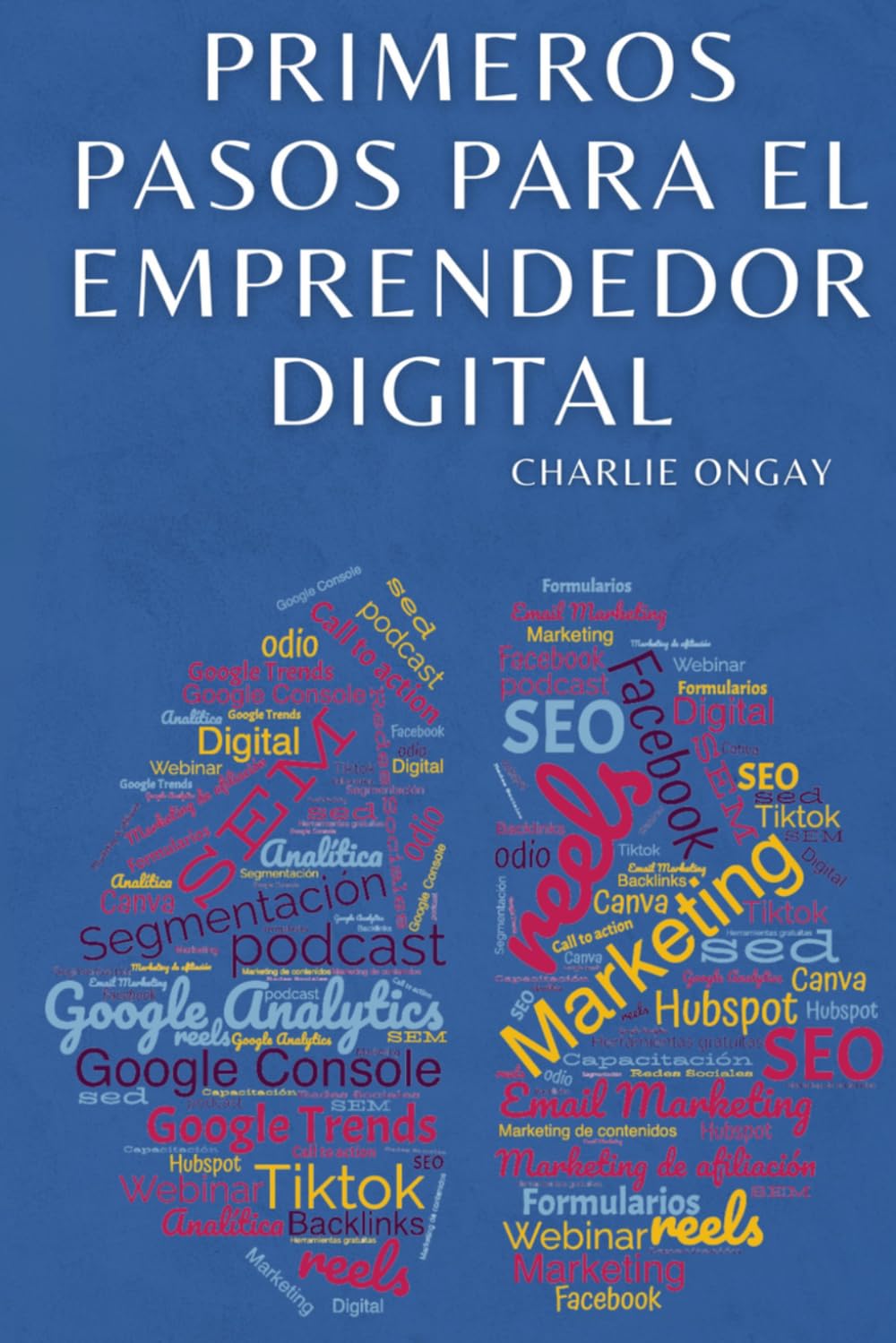 Primeros pasos para el emprendedor digital: Manual para utilizar redes sociales y plataformas digitales para emprendedores (Spanish Edition) baixar o livro de graça