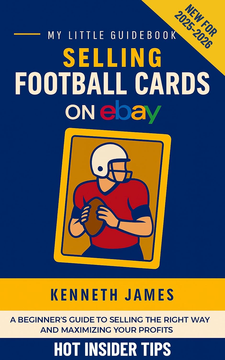 Selling Football Cards on eBay: How to List, Ship, and Profit from Vintage and Modern Professional and Collegiate Collectible Football Cards (My Little Guidebook) (English Edition) baixar livro de graça